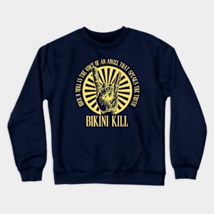 Bikini Kill Crewneck Sweatshirt